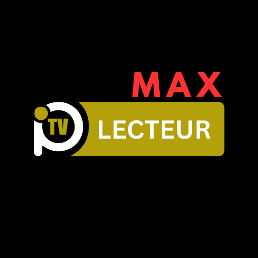 Lecteur IPTV Max